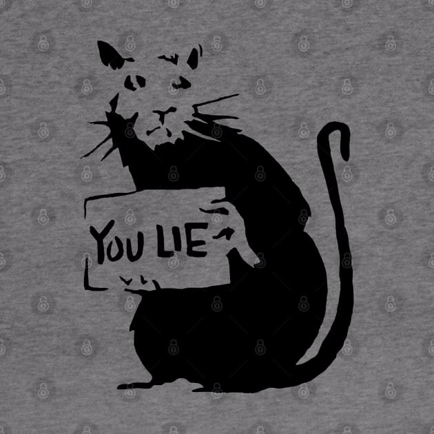 Banksy style Rat You Lie Stencil Street Artisit Graffiti by Closeddoor